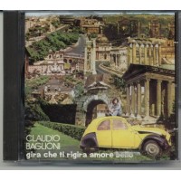 Claudio Baglioni - Gira Che Ti Rigira Amore Bello Cd